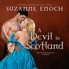 a devil in scotland by suzanne enoch book cover with an image of a man and woman embracing each other