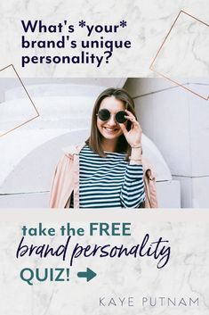 a woman wearing sunglasses and smiling with the caption, what's your brand's unique personality? take the free brand personality quiz