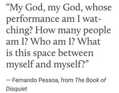 a quote from the book my god, my god, whose performance am i wat - thing? how many people am i who am i?