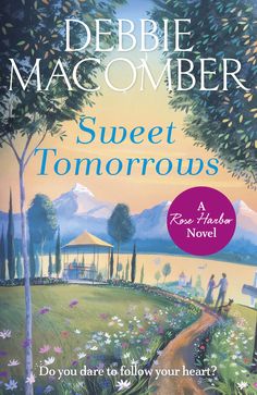 the cover of sweet tomorrow by debra macomber