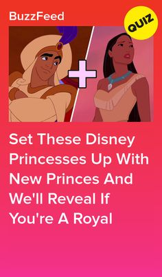 the princess and the frog movie poster with text that reads, pair these disney princesses with a new prince and we'll reveal if you're exactly royal