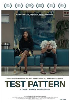 a movie poster for the film test pattern