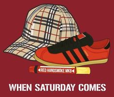 a red hat and sneakers with the words when saturday comes