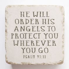 a stone with the words he will order his angels to protect you wherever you go