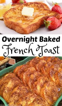 overnight baked french toast with fresh strawberries and oranges on the side, in a green casserole dish