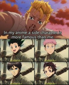 an anime scene with the caption that says, in my anime side character is more famous than me