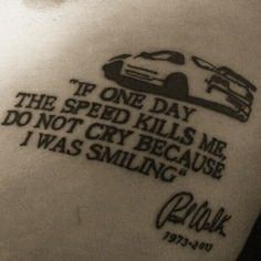 Paul Walker Tattoo, Paul Walker Quotes, Mechanic Tattoo, Seni Pop, 4 Tattoo, Car Tattoos, Tattoo Style Drawings, Small Tattoos For Guys, Dream Tattoos