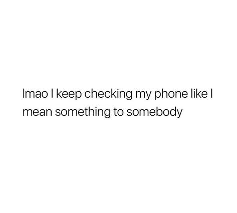 all the time. with zero notifications. but if i send you the first message, ur on my mind and i care a lot about u! ❤️❤️ My Friends Dont Care About Me Quotes, I Dont Have Feelings Quotes, Have A Good Day Quotes For Friend, Friends That Dont Check On You, Don't Message Me Quotes, When You Put In All The Effort, Dont Check On Me Quotes, I Have Zero Friends, When You Dont Have Friends Quotes