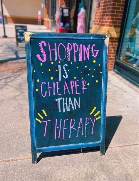 Funny Boutique Quotes, Boutique Chalk Signs, Boutique Window Art, Shopping Chalkboard Sign, Chalk Sign Ideas Business, Funny Chalkboard Signs Boutique, Cute Boutique Chalkboard Signs, Summer Boutique Chalkboard Signs, Retail Chalkboard Signs Store Fronts