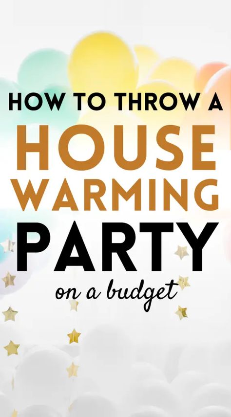 How to Plan a Budget-Friendly Housewarming Party - Tips & Ideas Pink Housewarming Party, Housewarming Party On A Budget, How To Throw House Warming Party, Stock The Pantry Housewarming, Sip And See Housewarming Ideas, Housewarming Meal Ideas, Housewarming Food Ideas Easy, How To Plan A Housewarming Party, Housewarming Checklist