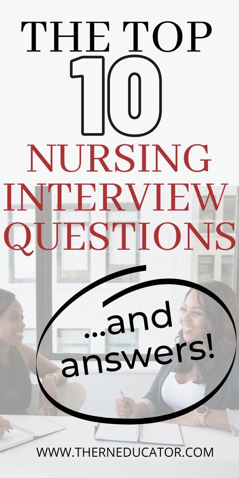 Learn and study the TOP 10 Nursing Interview questions and their best answers to land your dream job! Nursing interview questions, nursing interview questions and answers, nursing, pediatric nursing, nursing school tips, new grad nursing interview questions, icu nursing interview questions, nursing interview questions to ask, ER nursing interview questions, good interview answers, interview answers examples, nurse interview tips, new nurse interview tips, new grad interview tips, registerednurse Nicu Nurse Interview Questions, Medical Interview Questions, Nursing Job Interview Questions, Charge Nurse Interview Questions, Best Answers To Interview Questions, Cna Interview Outfit, Interview Outfit Nursing Job, Nurse Leadership Interview Questions, Nurse Practitioner Interview Questions