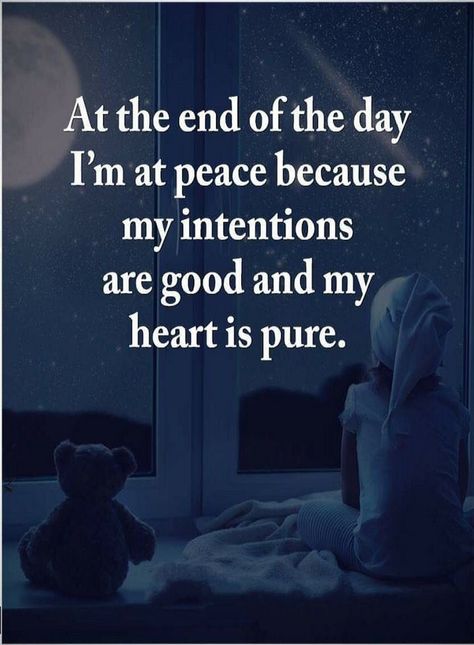 Quotes At night when you go to bed, your heart should be clean, your intentions should be pure, and then you'll sleep peacefully. Peace Quotes, Buddism Quotes, My Intentions, Sleep Quotes, Sleep Peacefully, Be Clean, At Peace, Go To Bed, Power Of Positivity