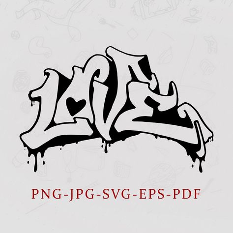 Love Graffiti, Graffiti Svg- Instant Digital Download - JPEG,PNG, SVG, Pdf and Eps files included! Graffiti Style Lettering, Unique Art Supplies, Simple Graffiti Art Ideas, Graffiti Add Ons, Simple Graffiti Art, Graffiti Valentines, Graffiti Word Art, Easy Graffiti Art, Y2k Graffiti