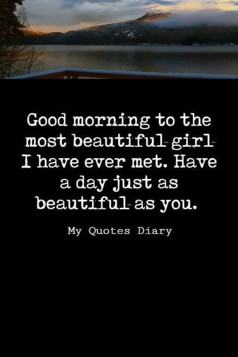 Amazing Morning Quotes, Good Morning Love Quotes For Her Romantic, Good Morning Quotes For Her Girlfriends, Good Morning For Her Cute, Morning Love Message For Her, Good Morning Quotes For Love, Good Morning Beautiful Quotes For Her, Good Morning Wishes For Girlfriend, Good Morning Quotes For Her Flirty