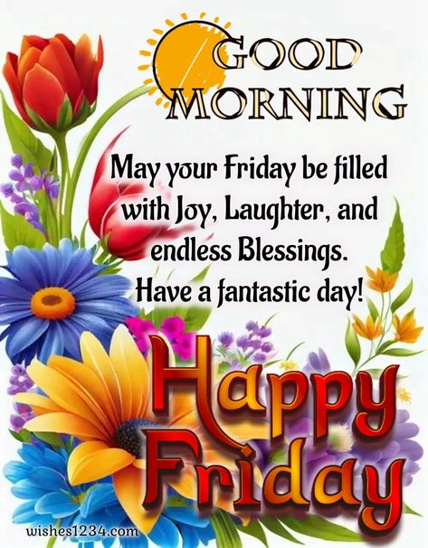 Beautiful Happy Friday Images with quotes Friday Morning Blessings Happy Weekend, Good Morning Blessings Friday, Blessed Friday Morning Quotes, Happy Friday Quotes Inspiration, Beautiful Weekend Quotes, Good Friday Morning Images, Good Friday Morning Quotes, Friday Blessings Mornings, Good Morning Friday Blessing
