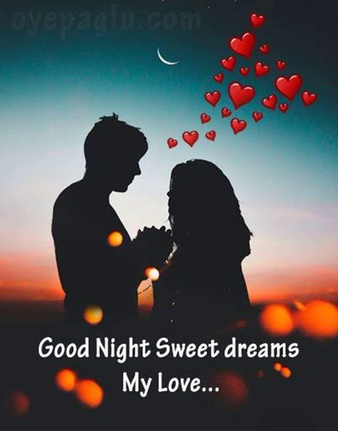 Good Night Love Of My Life Quotes, Sweet Dreams Honey, Good Night Sweet Dreams For Her, Good Night And Sweet Dreams My Love, Good Night For Love, Good Night Sweet Dreams I Love You Image, I Love You Good Night, Good Night Sweet Dreams My Love, Good Night For Her Romantic