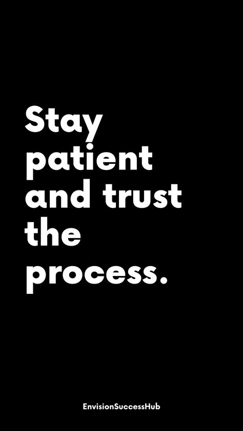 Patience Astetic, Patience With Yourself Quotes, Trusting The Process Quotes, Relationship Visionboard, Patients Quotes, Trust The Process Wallpaper, Trust Process, Patient Quotes, Quotes About Patience