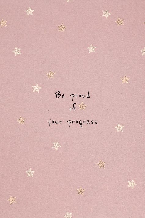 Be proud of your progress motivational quote social media post | free image by rawpixel.com / NingZk V. Cute Motivational Quotes Wallpaper, Be Positive Wallpaper, Be Proud Of Your Progress, Quote Social Media, Career Quotes Inspirational, Pastel Quotes, Frases Fitness, Positive Quotes Wallpaper, Watercolor Moon