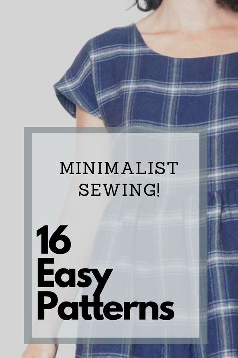 Minimalist Sewing Patterns for Women. Here are 16 beautiful and simple sewing patterns for women. Make these beautiful minimalist woman's clothes for a perfect curated closet. Create your very own capsule wardrobe! Couture, How To Sew Womens Tops, Easy Women’s Dress Pattern, Sewing T Shirts Pattern, Easy Free Patterns Sewing, Women Top Pattern Sewing Free, Easiest Sewing Patterns, Free Shift Dress Patterns For Women, Easy Sew Womens Clothes