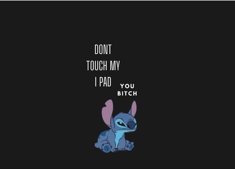 So i have realized that there is barely i pad stitch wallpapers so i thought i should make some for ya’ll more coming soon Stitch Wallpaper Dont Touch My Ipad, Don't Touch My Laptop Wallpaper, Don’t Touch My Ipad Wallpaper, Pad Wallpaper, Stitch Wallpapers, I Pad, Dont Touch Me, Dont Touch, Laptop Wallpaper