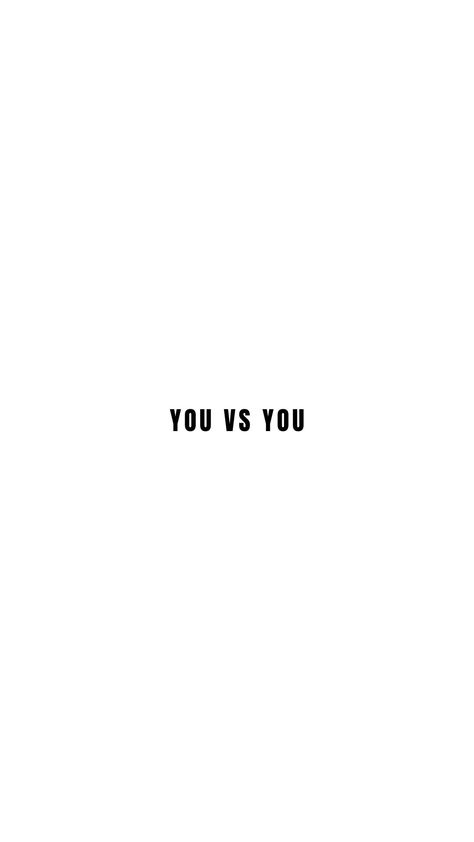 YOU VS YOU MORTIVATION QUOTE WALLPAPER You Vs You Wallpaper Aesthetic, Restart Wallpaper, Me Vs Me Wallpaper, You Vs You Wallpaper, It Is What It Is Wallpaper, You Vs You, Me Vs The World, Tennis Wallpaper, Me Vs Me