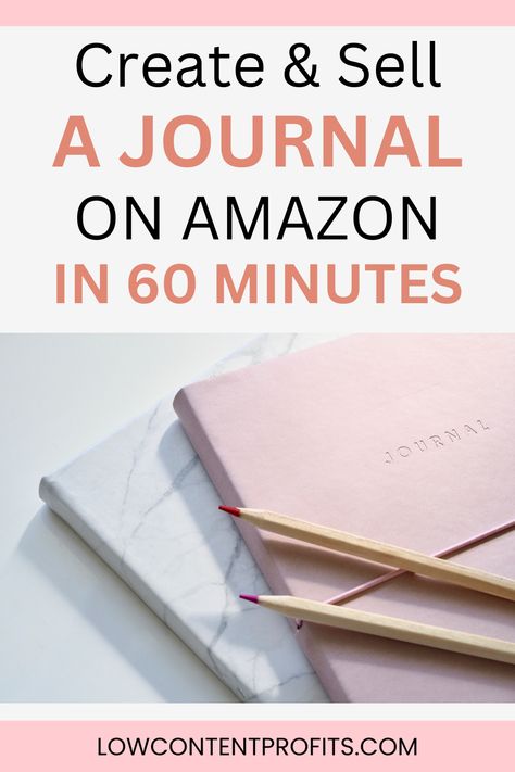 Selling Planners On Amazon, Creating Journals On Canva, How To Create Journals To Sell On Amazon, Publish Journal On Amazon, Amazon Kdp Journal Ideas, Sell Notebooks On Amazon, How To Publish A Journal On Amazon, How To Make A Journal To Sell On Amazon, Creating A Journal To Sell