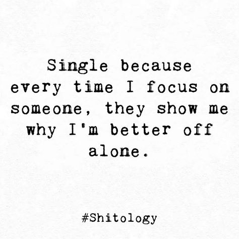 Funny Single Life Quotes, I Like Being Single Quotes Funny, Relatable Single Quotes, Single Life Best Life Quotes, Ready To Be Single Quotes, Humour, This Is Why Im Single Quotes, Why Am I Single Quotes Feelings, Better To Stay Single Quotes