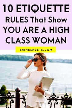 Proper Eating Etiquette, Good Manners For Women, How To Become Classy Women, How To Act Classy, High Class Lifestyle, Sitting Etiquette Women, How To Carry Yourself Like A Lady, Lady Etiquette Tips Classy, How To Be A Classy Lady