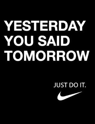 Nike Quotes, Running Inspiration Motivation, Yesterday You Said Tomorrow, Nike Inspiration, Nike Poster, Smile Images, Good Sentences, Workout Results, Mickey Mantle
