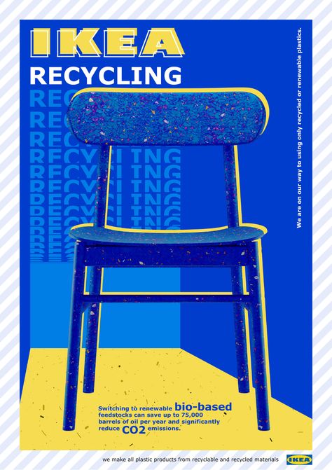 IKEA Recycling / Poster Design on Behance Recycling Poster Design, Colourful Poster Design, Recycle Design Poster, Ikea Poster Design, Ikea Graphic Design, Recycle Design Graphic, Recycle Graphic Design, Ikea Sustainability, Furniture Poster Design Advertising