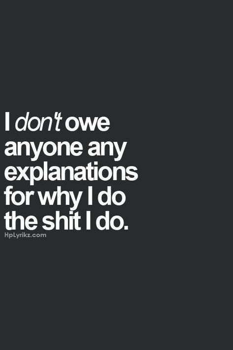 Quality Quotes, You Don't Owe Anyone An Explanation, Its Okay Quotes, Funny Quotes Sarcasm, Quote Pins, Funny Quotes For Teens, Video Games For Kids, Life Choices, Funny Quotes About Life