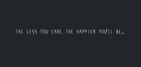 The less you care, the happier you'll be. Fb Cover Photos Quotes, Facebook Cover Photos Inspirational, Facebook Cover Photos Vintage, Cool Cover Photos, Life Mantra, 트위터 헤더, Facebook Cover Photos Quotes, Twitter Cover Photo, Photo Bleu