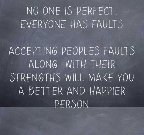 No One Is Perfect Quotes People, No One Is Perfect Quotes, Nobody Is Perfect Quotes, Perfect Quotes, No One Is Perfect, Perfect People, Top Quotes, Perfection Quotes, Truth Quotes