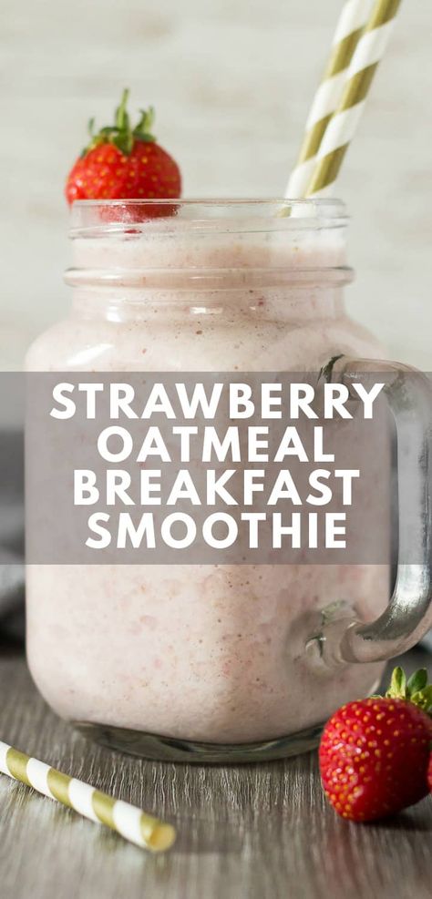 Oatmeal Breakfast Smoothie, Oatmeal Smoothies Healthy, Oatmeal Shake, Rainbow Smoothie, Oats Smoothie Recipes, Breakfast Shakes, Strawberry Oatmeal, Smoothie Recipes Healthy Breakfast, Oat Smoothie