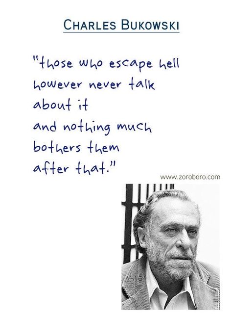 Bukowski, Charles Bowkoski Quotes, Charles Bukowski Quotes Women, Bluebird Charles Bukowski, Charles Bukowski Quotes Love, Philosophy Poems, Bukowski Books, Charles Bukowski Poetry, Bukowski Quotes Love