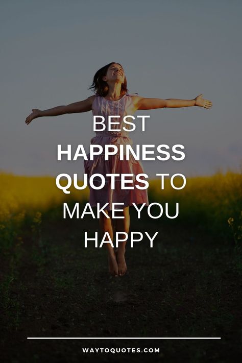 Happiness Quotes To Make You Happy Living Quotes Life Happiness, Your Happiness Is My Happiness Quotes, I'm Happy That You're Happy, You Create Your Own Happiness, Quotes About Happiness Inspirational, What Happiness Looks Like Quotes, Happy'quotes Deep, You're My Happy Place Quotes, Wishing You Happiness Quotes