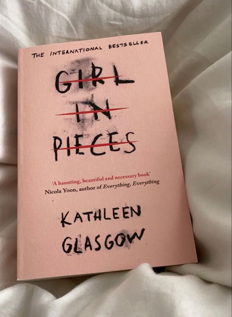 Ask For Andrea Book, Girl In Peices Book Asthetic, Girl In Peices Kathleen Glasgow, Books Like Girl In Pieces, The Girl In Pieces, It Girl Books, Girl In Pieces Aesthetic, Girl In Pieces Book Aesthetic, Girl In Pieces Book