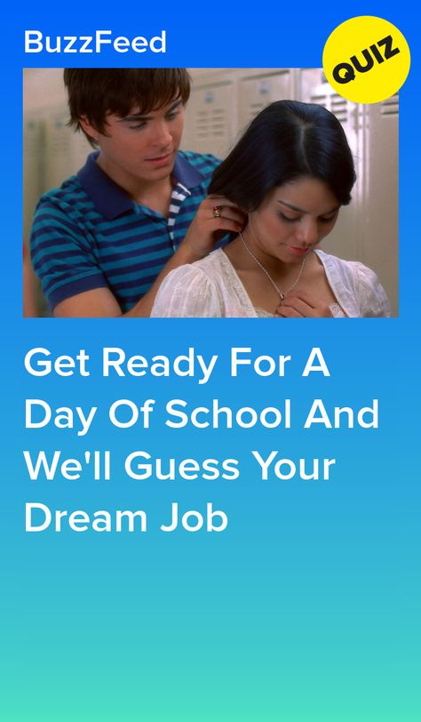 Get Ready For A Day Of School And We'll Guess Your Dream Job School Get Ready With Me, School Quiz, Job Test, School Testing, Dream Career, Favorite Subject, Future Career, First Job, School Readiness