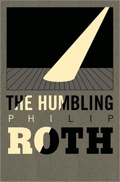 The Humbling Philip Roth Posters Conception Graphique, Philip Roth, Buch Design, Milton Glaser, Best Book Covers, Plakat Design, Beautiful Book Covers, Cool Books, Unique Book