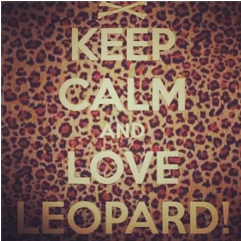 Keep calm and Love Leopard Keep Calm Quotes, Leopard Quotes, Purple Swag, J Words, Cheetah Print Wallpaper, 2013 Swag Era, Trashy Y2k, Calm Quotes