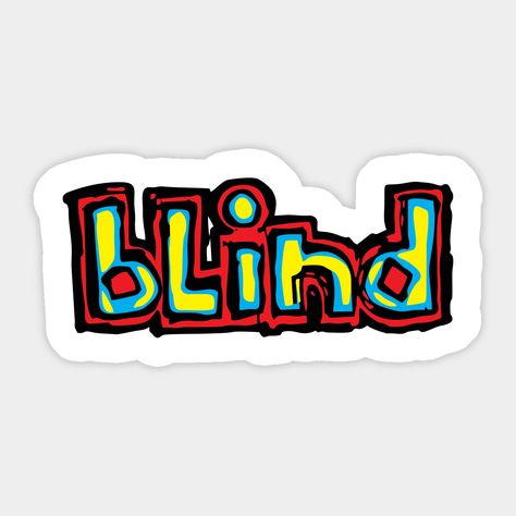 blind skateboards merchandise -- Choose from our vast selection of stickers to match with your favorite design to make the perfect customized sticker/decal. Perfect to put on water bottles, laptops, hard hats, and car windows. Everything from favorite TV show stickers to funny stickers. For men, women, boys, and girls. Stickers For Skateboards, Blind Skateboards, Skateboard Logo, Skateboard Stickers, Design Board, Lost Soul, Custom Magnets, Art Stuff, Graphics Design