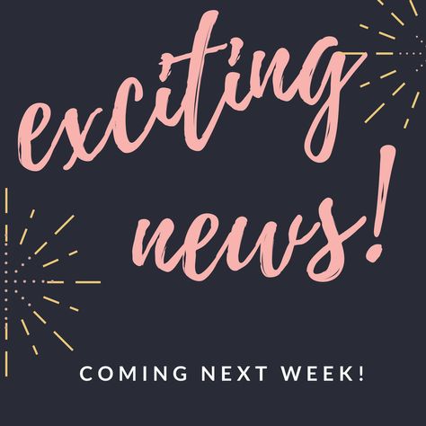Exciting News! - Ever Thine Home One Day Left To Order, Exciting News Coming Soon Post, Exciting News Coming Soon Quotes, Something New Is Coming Business, Something Exciting Is Coming Posts, Something New Is Coming Posts, Big News Coming Soon Quote, New Salon Announcement, Coming Soon Quotes