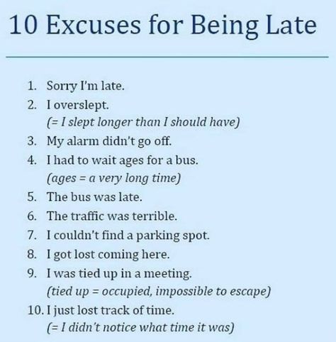 Excuses For Not Doing Homework, Excuses To Not Go To School, Call Off Work Excuses, Excuses To Not Hang Out, Ways To Say In Conclusion, Ways To Say For Example, Ways To Say Good Morning, Say Good Morning, In Conclusion