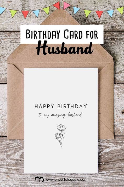 Simple image of Free Printable Birthday Card for Your Amazing Husband Birthday Cards Diy Husband, Husband Birthday Cards Handmade, Free Printable Birthday Cards For Husband, Handmade Birthday Card For Husband, Husband Birthday Card Handmade, Diy Birthday Cards For Husband, Happy Birthday Husband Cards, Birthday Card For Husband, 65th Birthday Cards