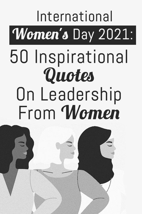 To celebrate women’s day on Monday, 8 March 2021, We have collected some inspiring quotes on leadership from top women leaders around the world, from different fields. Leader Quotes Women, Quotes For 8 March, Women In Leadership Quotes Inspiration, Women Team Quotes, Female Leadership Quotes Inspiration, Quotes From Women Leaders, Woman Leadership Quotes, 8th Of March Quotes, Womens Month Quotes