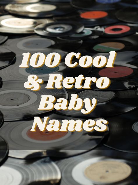 Car Baby Names, 60s Names, 70s Names, 90s Names, 80s Names, Fun Baby Names, Music Baby Names, Y2k Names, Musical Names