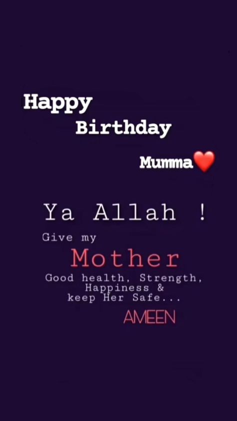 Happy Birthday Mom Islamic Wishes, Ammi Birthday Wishes, Mumma Birthday Wishes, Alhamdulillah Happy Birthday To Me, Happy Birthday Maa Quotes, Happy Birthday Wishes Mother, Happy Birthday Ammi, Happy Birthday Wishes Mom, Birthday Wishes For Mom Quotes