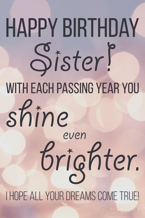 Birthday Wishes for Sister | With each passing year, you shine even brighter. How To Wish Birthday To Sister, Happy Birthday For A Sister, Birthdays Wishes For Sister, Happy Birthday Sister., Happy Birthday Wishes For Sisters, Happy Birthday Wish To Sister, Happy Birthday To My Sister Quotes, Happy Birthday Wishes My Sister, Bday Wish For Sister