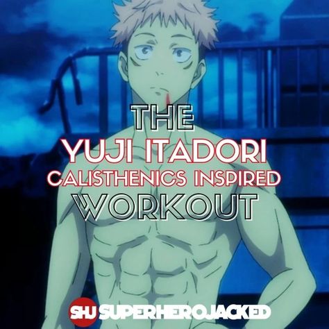 Yuji Itadori Physique, Gojo Workout, Anime Workout Routine, Superhero Jacked, Calisthenics Workout Routine, Workouts Routines, Pyramid Training, Calisthenics Workout Plan, Army Workout