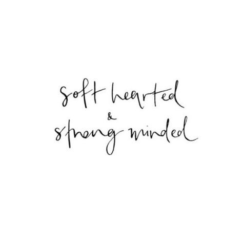 Soft hearted & strong minded. Short Quotes, Frases Tumblr, Motiverende Quotes, Inspirational Scripture, Mindfulness Quotes, Instagram Quotes, The Words, Pretty Words, Beautiful Words